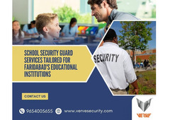 School Security Guard Services Tailored for Faridabad's Educational Institutions